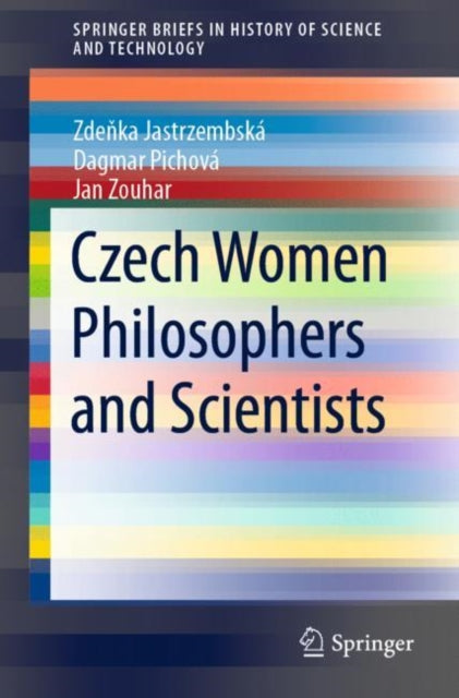 Book cover of: Czech Women Philosophers and Scientists. By: Zdeňka Jastrzembská