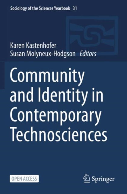 Book cover of: Community and Identity in Contemporary Technosciences. By: Karen Kastenhofer