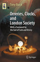 Book cover of: Orreries, Clocks, and London Society. By: Tony Buick