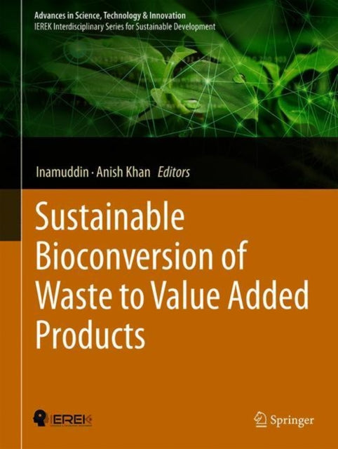 Book cover of: Sustainable Bioconversion of Waste to Value Added Products. By: Inamuddin
