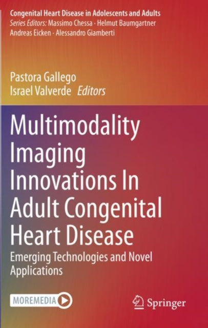 Book cover of: Multimodality Imaging Innovations In Adult Congenital Heart Disease. By: Pastora Gallego
