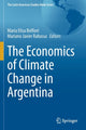 Book cover of: Economics of Climate Change in Argentina. By: Maria Elisa Belfiori