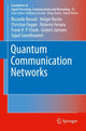 Book cover of: Quantum Communication Networks. By: Riccardo Bassoli
