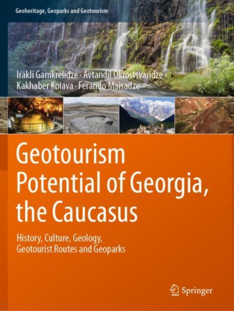 Book cover of: Geotourism Potential of Georgia, the Caucasus. By: Irakli Gamkrelidze