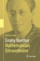 Book cover of: Emmy Noether – Mathematician Extraordinaire. By: David E. Rowe