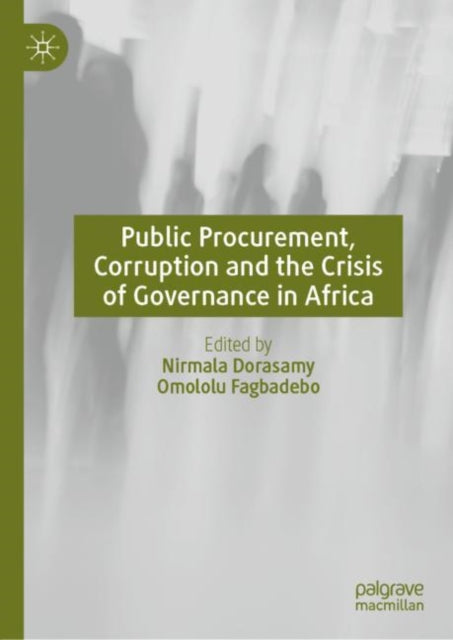 Book cover of: Public Procurement, Corruption and the Crisis of Governance in Africa. By: Nirmala Dorasamy