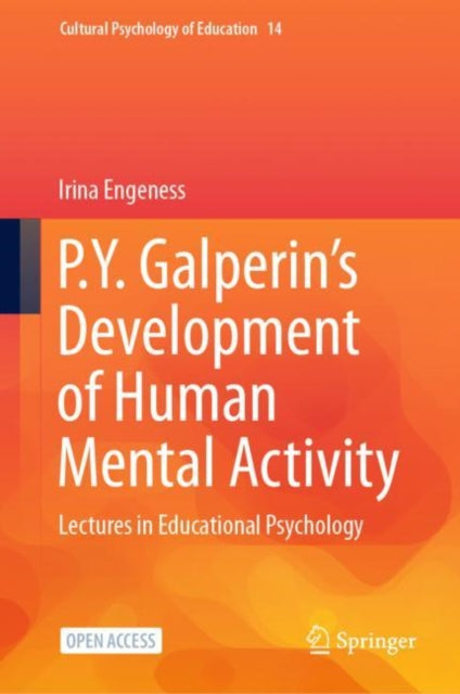 Book cover of: P.Y. Galperin's  Development of Human Mental Activity. By: Irina Engeness