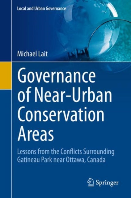 Book cover of: Governance of Near-Urban Conservation Areas. By: Michael Lait