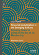 Book cover of: Financial Globalization in the Emerging Balkans. By: Mehmed Ganić