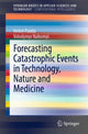 Book cover of: Forecasting Catastrophic Events in Technology, Nature and Medicine. By: Anton Panda