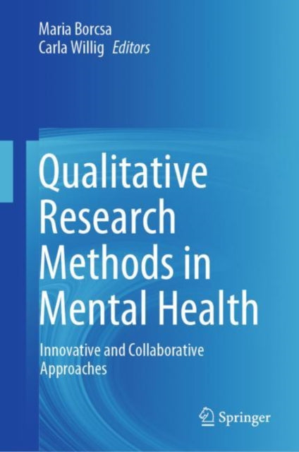 Book cover of: Qualitative Research Methods in Mental Health. By: Maria Borcsa