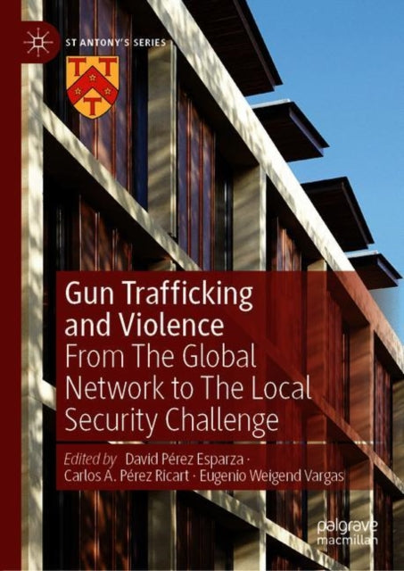 Book cover of: Gun Trafficking and Violence. By: David Pérez Esparza
