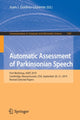 Book cover of: Automatic Assessment of Parkinsonian Speech. By: Juan Ignacio Godino-Llorente