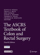 Book cover of: ASCRS Textbook of Colon and Rectal Surgery. By: Scott R. Steele