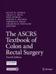 Book cover of: ASCRS Textbook of Colon and Rectal Surgery. By: Scott R. Steele
