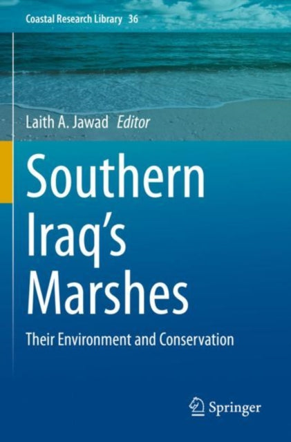 Book cover of: Southern Iraq's Marshes. By: Laith A. Jawad