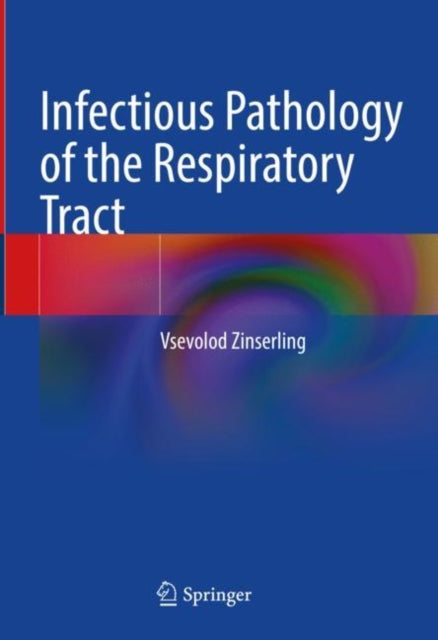 Book cover of: Infectious Pathology of the Respiratory Tract. By: Vsevolod Zinserling