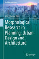 Book cover of: Morphological Research in Planning, Urban Design and Architecture. By: Vítor Oliveira