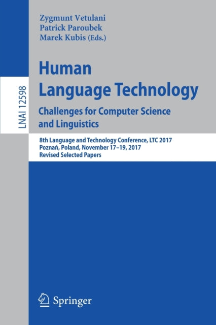 Book cover of: Human Language Technology. Challenges for Computer Science and Linguistics. By: Zygmunt Vetulani