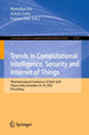 Book cover of: Trends in Computational Intelligence, Security and Internet of Things. By: Nirmalya Kar