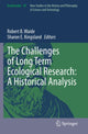 Book cover of: Challenges of Long Term Ecological Research: A Historical Analysis. By: Robert B. Waide