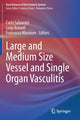 Book cover of: Large and Medium Size Vessel and Single Organ Vasculitis. By: Carlo Salvarani