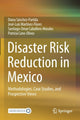 Book cover of: Disaster Risk Reduction in Mexico. By: Diana Sánchez-Partida