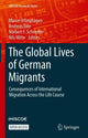Book cover of: Global Lives of German Migrants. By: Marcel Erlinghagen
