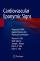 Book cover of: Cardiovascular Eponymic Signs. By: Steven H. Yale