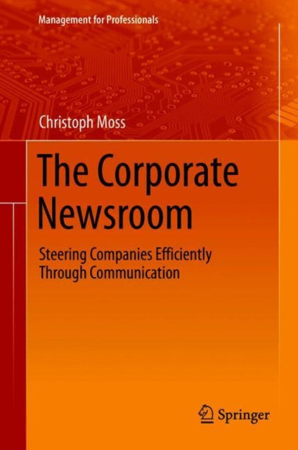 Book cover of: Corporate Newsroom. By: Christoph Moss