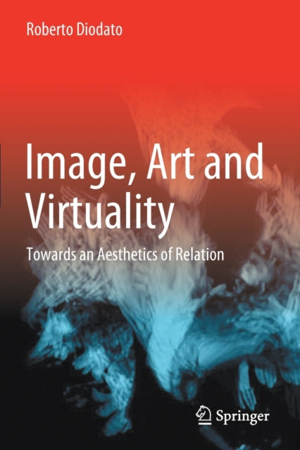 Book cover of: Image, Art and Virtuality. By: Roberto Diodato