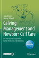 Book cover of: Calving Management and Newborn Calf Care. By: João Simões