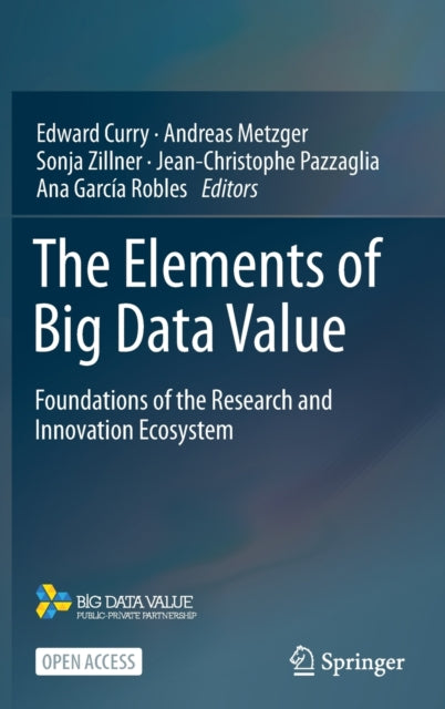 Book cover of: Elements of Big Data Value. By: Edward Curry