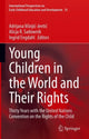 Book cover of: Young Children in the World and Their Rights. By: Adrijana Visnjić-Jevtić