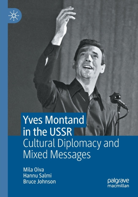 Book cover of: Yves Montand in the USSR. By: Mila Oiva