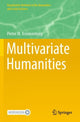 Book cover of: Multivariate Humanities. By: Pieter M. Kroonenberg