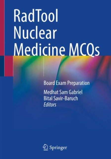 Book cover of: RadTool Nuclear Medicine MCQs. By: Medhat Sam Gabriel