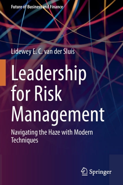 Book cover of: Leadership for Risk Management. By: Lidewey E. C. van der Sluis