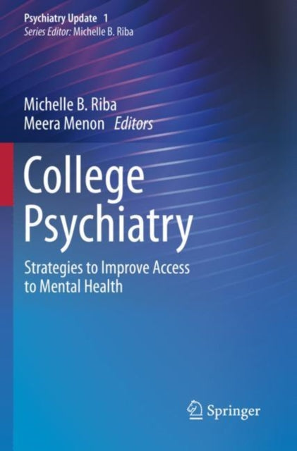 Book cover of: College Psychiatry. By: Michelle B. Riba