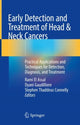 Book cover of: Early Detection and Treatment of Head & Neck Cancers. By: Rami El Assal