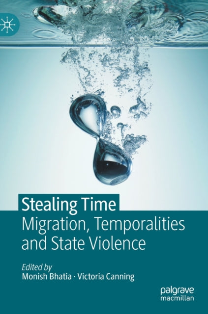 Book cover of: Stealing Time. By: Monish Bhatia