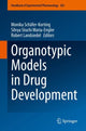 Book cover of: Organotypic Models in Drug Development. By: Monika Schäfer-Korting