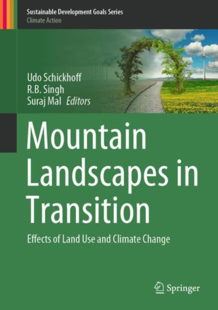 Book cover of: Mountain Landscapes in Transition. By: Udo Schickhoff