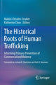 Book cover of: Historical Roots of Human Trafficking. By: Makini Chisolm-Straker