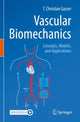 Book cover of: Vascular Biomechanics. By: T. Christian Gasser