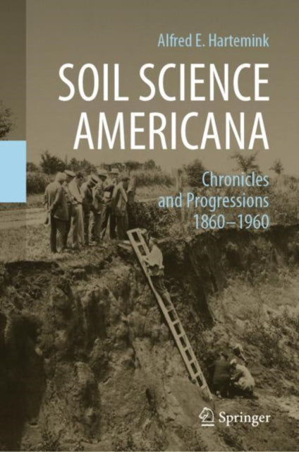 Book cover of: Soil Science Americana. By: Alfred E. Hartemink