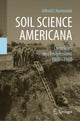 Book cover of: Soil Science Americana. By: Alfred E. Hartemink