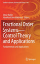 Book cover of: Fractional Order Systems—Control Theory and Applications. By: Omar Naifar