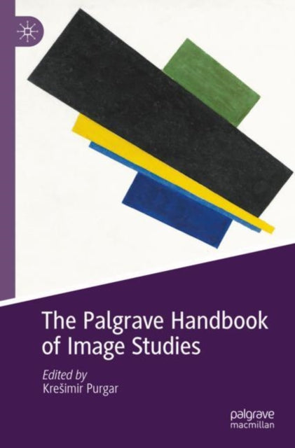 Book cover of: Palgrave Handbook of Image Studies. By: Kresimir Purgar