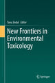 Book cover of: New Frontiers in Environmental Toxicology. By: Tanu Jindal